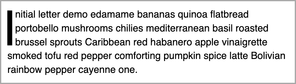 Un párrafo de texto con una letra inicial hundida en tres líneas del párrafo.