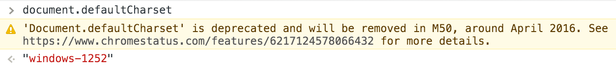 تم إيقاف المستند &quot;Document.defaultCharset&quot; نهائيًا وستتم إزالته في الإصدار الرئيسي M50،
    في نيسان (أبريل) 2016 تقريبًا.
