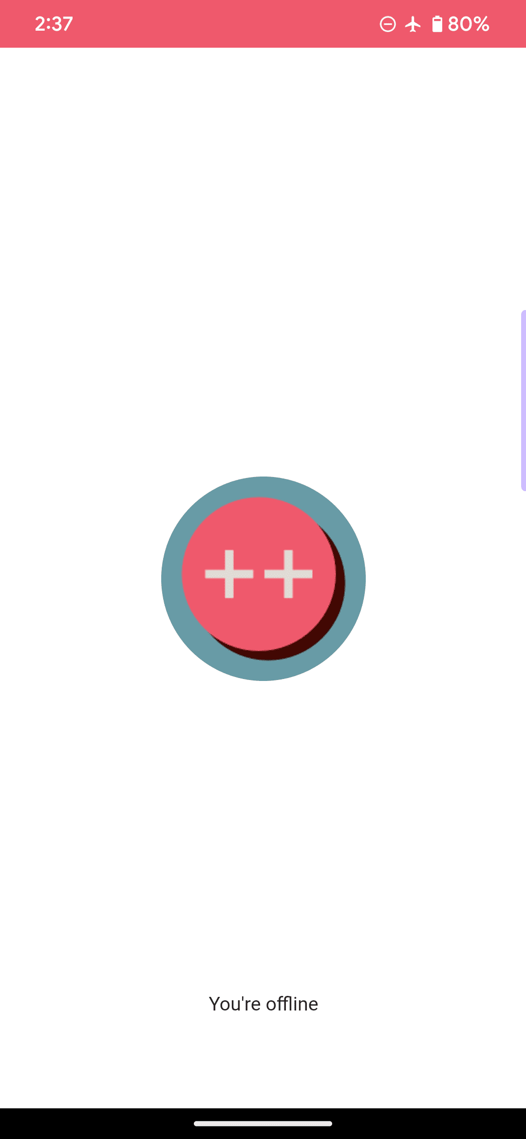 示例 Web 应用的默认离线页面，该页面的徽标为一个粉色圆圈和两个加号，并且包含消息“您处于离线状态”。
