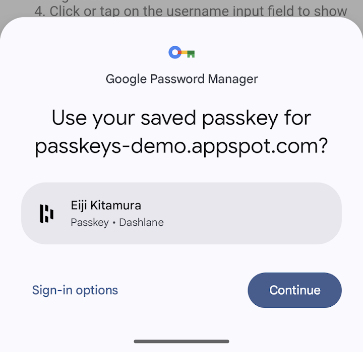 পাসকি সাইন-ইন ডায়ালগ যখন ব্যবহারকারী পাসওয়ার্ড ম্যানেজার হিসাবে Dashlane নির্বাচন করে, উদাহরণস্বরূপ।