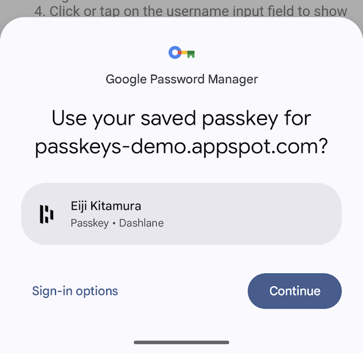 Ad esempio, la finestra di dialogo di accesso con una passkey quando l&#39;utente seleziona Dashlane come gestore delle password.