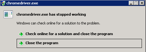 Fenêtre d'erreur de l'exécutable ChromeDriver
