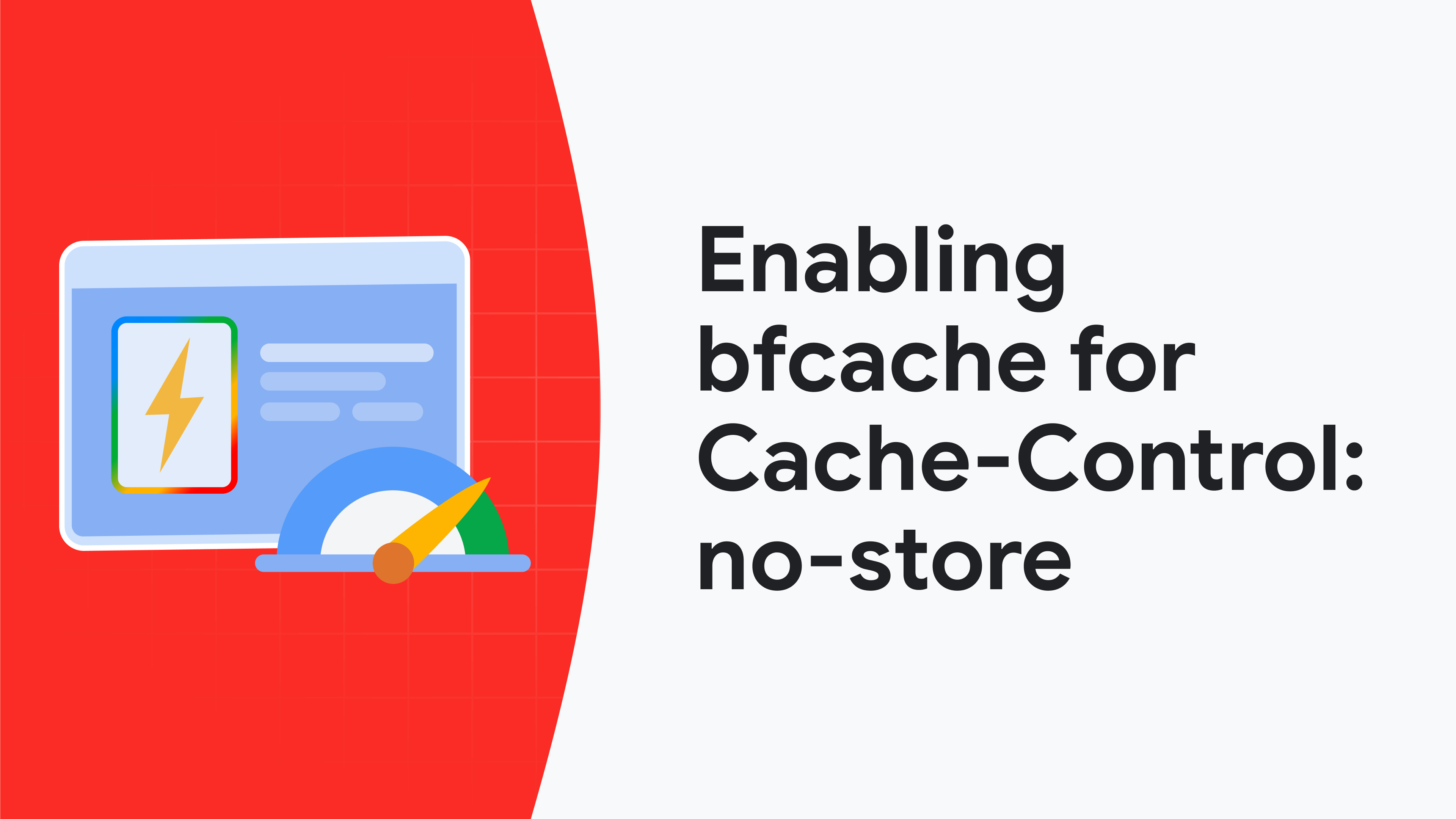 为 Cache-Control: no-store 启用 bfcache | Web Platform | Chrome for Developers