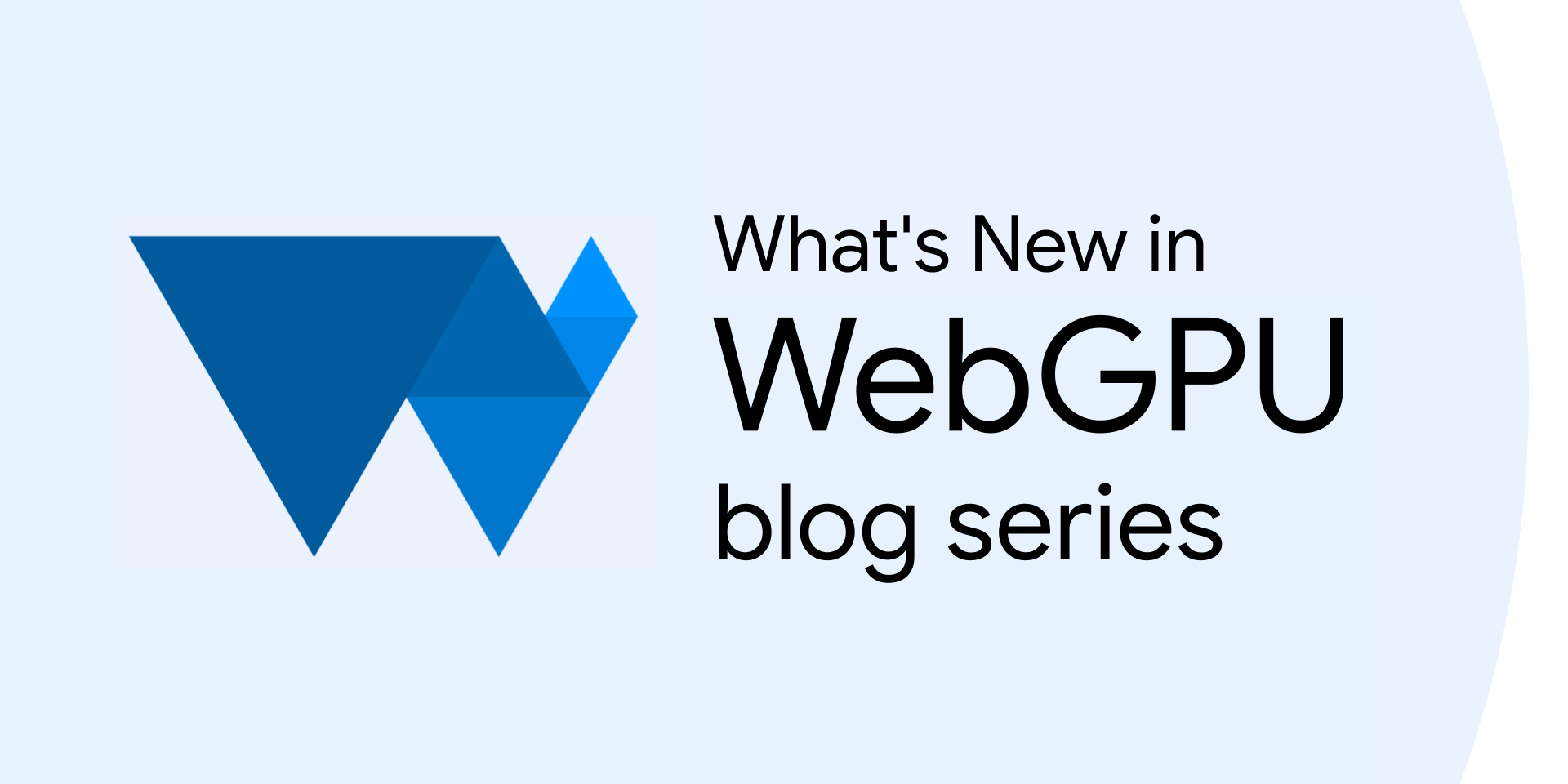 「What&#39;s New in WebGPU」へようこそ